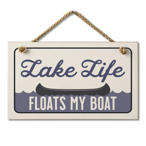 Lake Life Floats My Boat Sign