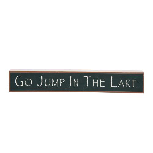 Go Jump in the Lake Sign